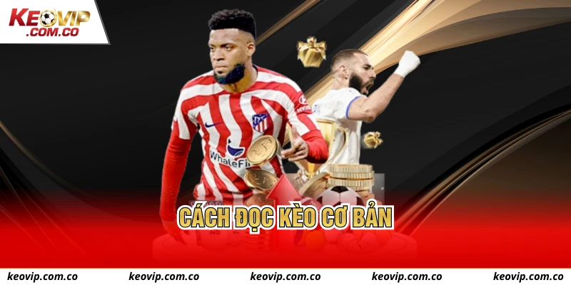 Cách đọc kèo cơ bản