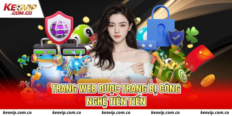 Trang web được trang bị công nghệ tiên tiến